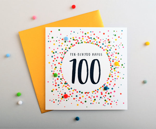 Welsh 100th Birthday Card, Penblwydd Hapus, Dotty 100, Pompom Embellished